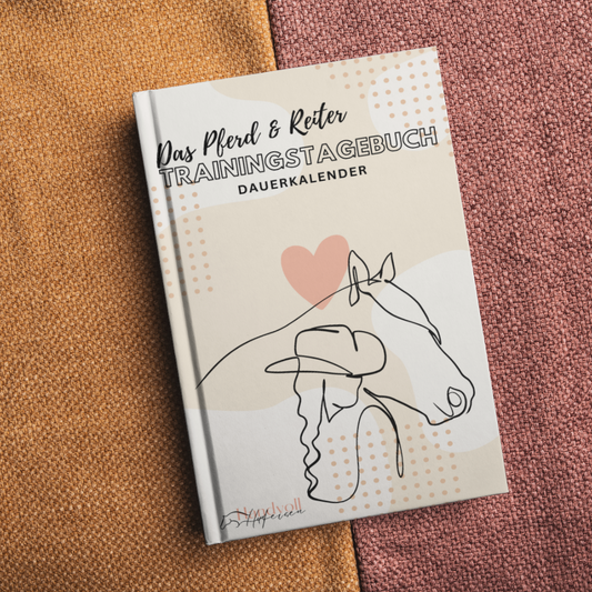 Mein Pferdetagebuch - Dauerkalender - Das Trainingstagebuch für Pferd & Reiter